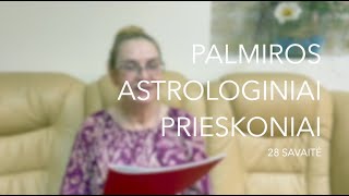 28sav PALMIROS ASTROLOGINIAI PRIESKONIAI 2023 07100716 [upl. by Zebedee]