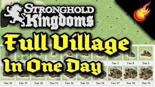 Stronghold Kingdoms  Top Tier Village In One Day [upl. by Garlanda]