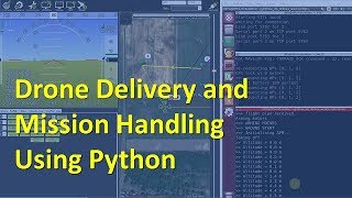 Drone Delivery and Mission Handling with Python [upl. by Assetan65]