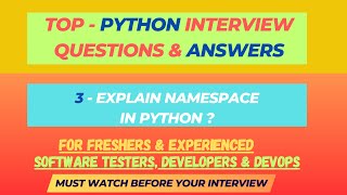 3  Can you explain namespaces in python  Python Interview Questions for SDETQADevelopers [upl. by Jennilee]