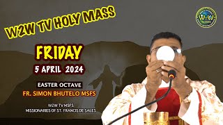 FRIDAY HOLY MASS  5 APRIL 2024  EASTER OCTAVE  by Fr Simon Bhutelo MSFS [upl. by Mendoza]