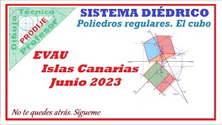 Diédrico EVAU CANARIAS JUNIO 2023 33 CUBO SOBRE PLANO OBLICUO CON 2 VÉRTICES EN LM PENDIENTE [upl. by Tnecillim]