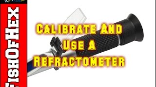 How To Use amp Calibrate A Refractometer To Measure Salinity  Beginner Guide To Saltwater Aquariums [upl. by Haramat]