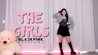 BLACKPINK THE GAME  ‘THE GIRLS’ Lisa Rhee Dance Cover [upl. by Ehttam591]