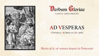 «Ad Vesperas» – Martes de la 19ª semana después de Pentecostés [upl. by Aihsel]