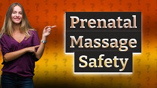 Can I get a massage while pregnant [upl. by Emmett429]