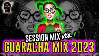 SESSION MIX GUARACHA 2023 VOL 1  SESSION MIX ALETEO GUARACHA 2023 ALETEOZAPATEOGUARACHA [upl. by Ycak265]