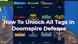 How To Unlock All Tags In Doomspire Defense [upl. by Vinni]