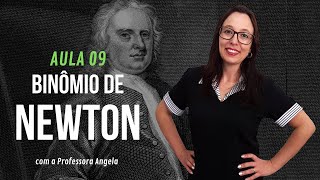 Binômio de Newton  AULA 9  Análise Combinatória  Professora Angela [upl. by Delia]