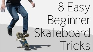 8 Easy Beginner Skateboard Tricks [upl. by Alohs358]