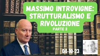 MASSIMO INTROVIGNE STRUTTURALISMO E RIVOLUZIONE  CICLO IN DUE PARTI PARTE 2 [upl. by Trescott]