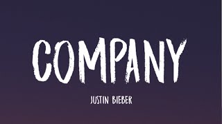 Justin Bieber  Company Lyrics [upl. by Alleciram]