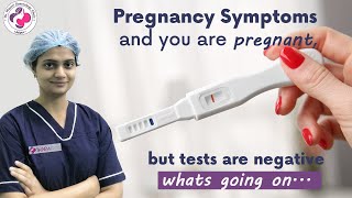 Pregnancy Symptoms amp Youre Pregnant But Tests are Negative  Top 7 Reasons by Dr Mayuri Kothiwala [upl. by Sucramat856]