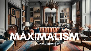 Eclectic Maximalist Style Home Decor Accessorizing Hacks [upl. by Mashe993]