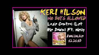 Keri HilsonLose Control Let Me Down Ft Nelly [upl. by Genet]