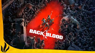 BACK 4 BLOOD FR 1  La team CyB0RG contre les hordes de Zombies [upl. by Aela985]