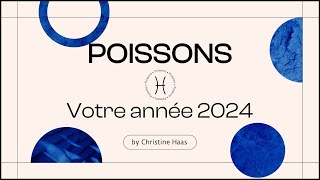 Horoscope 2024 Poissons ♓️ Christine Haas amp Zoé Lafont [upl. by Zaller]