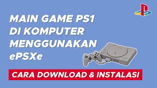 Cara Main Game PS1 di PCLaptopKomputer  Cara Download Instal amp Setting Emulator ePSXe WORKED [upl. by Leahcam595]