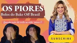 OS PIORES BOLOS DO BAKE OFF BRASIL react [upl. by Lertnek]