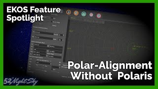 🌟 How to PolarAlign your Telescope in EKOS without seeing Polaris [upl. by Maure80]