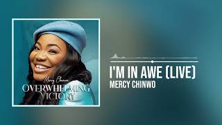 Mercy Chinwo  Im In Awe Official Audio [upl. by Scot]