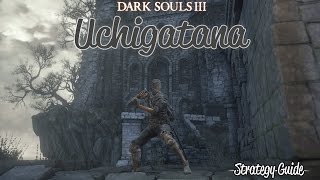 Dark Souls 3  Uchigatana Weapon Analysis [upl. by Plunkett]