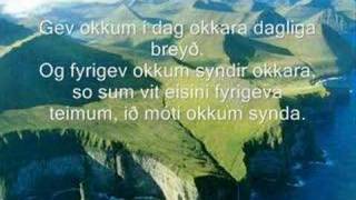 Lords Prayer in Faroese  Faðir vár [upl. by Neelhtak]