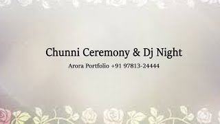 🔴Live Chunni Ceremony amp Dj Night  Arora Portfolio 91 9781324444 [upl. by Reich]