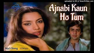 Ajnabi Kaun Ho Tum Lata Mangeshkar HQ Audio Remastered 320kbps [upl. by Wynny]