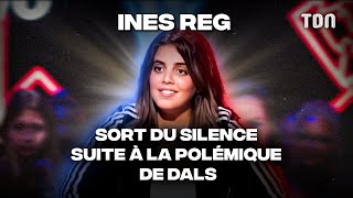 Ines Reg sort du silence suite à la polémique de DALS [upl. by Dorri]