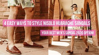 4 Easy Ways to Style Nisolo Huarache Sandals  Your Best Mens Sandal 2020 Option [upl. by Okuy]