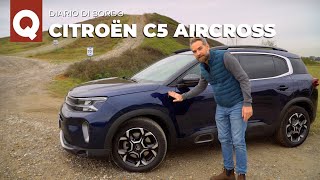 Citroën C5 Aircross comè guidarla nella vita di tutti i giorni  Diario di bordo [upl. by Kenward571]