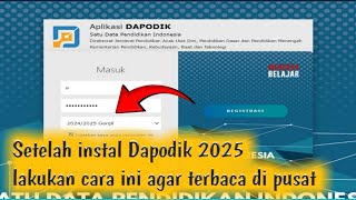 SETELAH INSTAL DAPODIK 2025 LAKUKAN CARA INI AGAR DATA TERBACA DI PUSAT [upl. by Yonatan453]