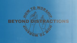 MDWK  How To Worship Beyond Distractions Part 1  Pastor Clack [upl. by Phemia]