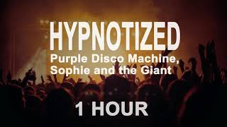 Purple Disco Machine Sophie and the Giants  Hypnotized 1 Hour [upl. by Ffilc]