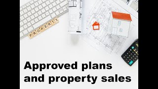 Approved plans and property sales  Part 9 [upl. by Blus]