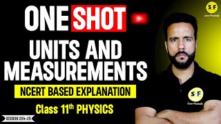 Unit and Measurements One Shot Physics  Class 11th Physics NCERT Based Explanation By Ashu Sir [upl. by Delisle617]