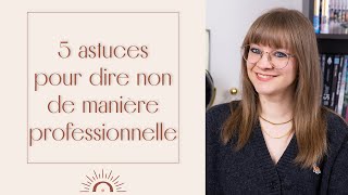 5 astuces pour dire quotnonquot de manière professionnelle [upl. by Ethelbert]