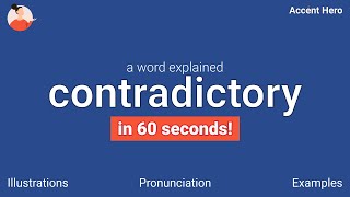 CONTRADICTORY  Meaning and Pronunciation [upl. by Charla]