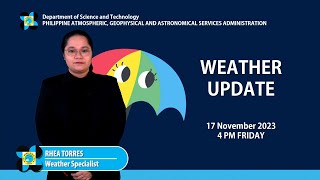 Public Weather Forecast issued at 4PM  17 November 2023 [upl. by Kuth]