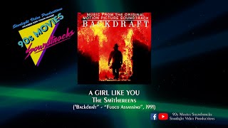 A Girl Like You  The Smithereens quotBackdraftquot 1991 [upl. by Let]