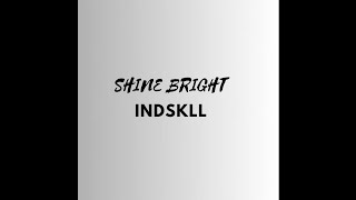 sky high Indsklls quotshine Brightquot Made Even Better By Official Remake Instrumental elektronomia [upl. by Nali]