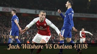 Jack Wilshere VS Chelsea  Premier League  Home 312018  HD [upl. by Nnylireg]