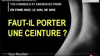 Vidéo Comment soulager vos lombalgies grâce à la ceinture lombaire par Guy Roulier [upl. by Oriel]