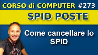 273 Come cancellare lo SPID POSTE  Daniele Castelletti  Associazione Maggiolina [upl. by Atires]