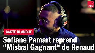 Sofiane Pamart reprend quotMistral Gagnantquot de Renaud [upl. by Thorman357]