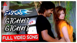 Gichhi Gichhi Video Song  Super Movie  Nagarjuna Ayesha Takia Anushka  Annapurna Studio [upl. by Black168]