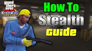 How To Stealth The Disorganized Crime Setup Mission  GTA 5 Online Cluckin Bell Farm Raid [upl. by Helli437]