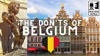 Belgium The Donts of Visiting Belgium [upl. by Ellesirg]