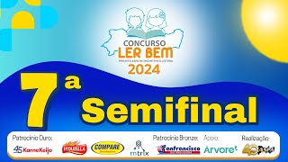 7ª SEMIFINAL DO CONCURSO LER BEM 2024 [upl. by Mixie454]